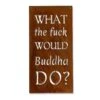 Edelrost Schild Buddha